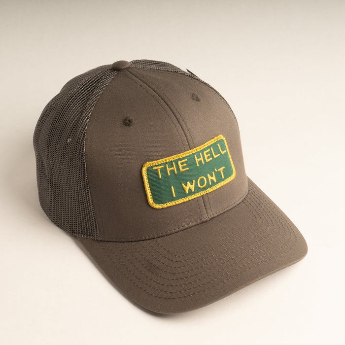 THE HELL I WON'T Dark Grey Trucker hat